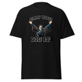 Can You Dig It? Warriors - Classic Movie Quote Tee 80s movie shirt Unisex