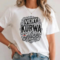 Very Kurwa Nice - Funny Bold Statement Meme Polish Humor Unisex Tee Top Unisex