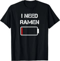 I Need Ramen _ Japan _ Anime _ Funny Noodle Love Ramen Gift Unisex Unisex