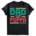Being Dad Is An Honor Fathers Day For Daddy Mens Gift Birthday s #FD Unisex