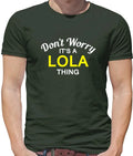 Don'T Worry It's a LOLA Thing Mens - Surname Custom Name Family Unisex