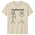 Ive Got Your Back Pun Friendship Humor Mens Womens Graphic Unisex