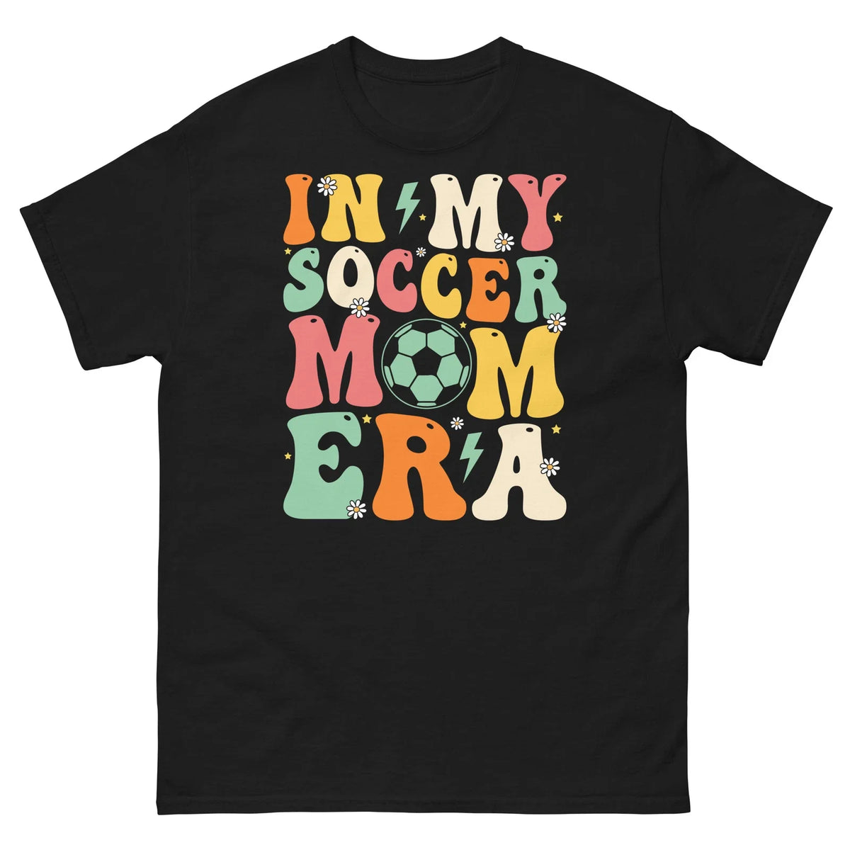 In My Soccer Mom Era Mother's Day Team Parent Carpooling Men's Classic Tee Unisex