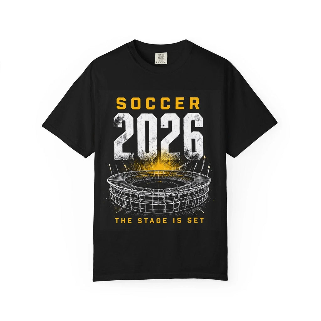 Soccer 2026 Stadium Graphic | The Stage Is Set Unisex