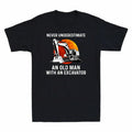 Excavator Old An Never With Man Underestimate An Vintage Cotton Men's Unisex