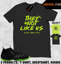 Tee Shirt Matching Foamposite One Black Volt To Match Sneaker They Not Like Us Unisex