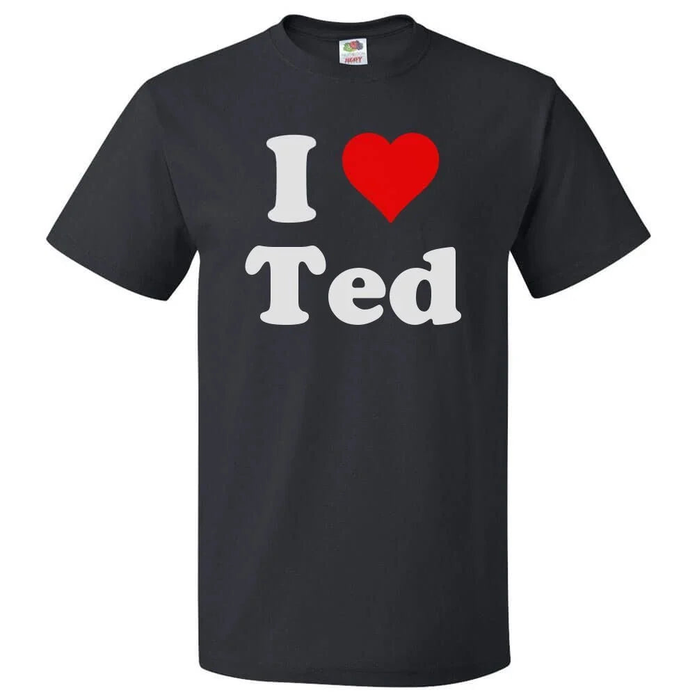 I Love Ted T shirt I Heart Ted Tee Unisex