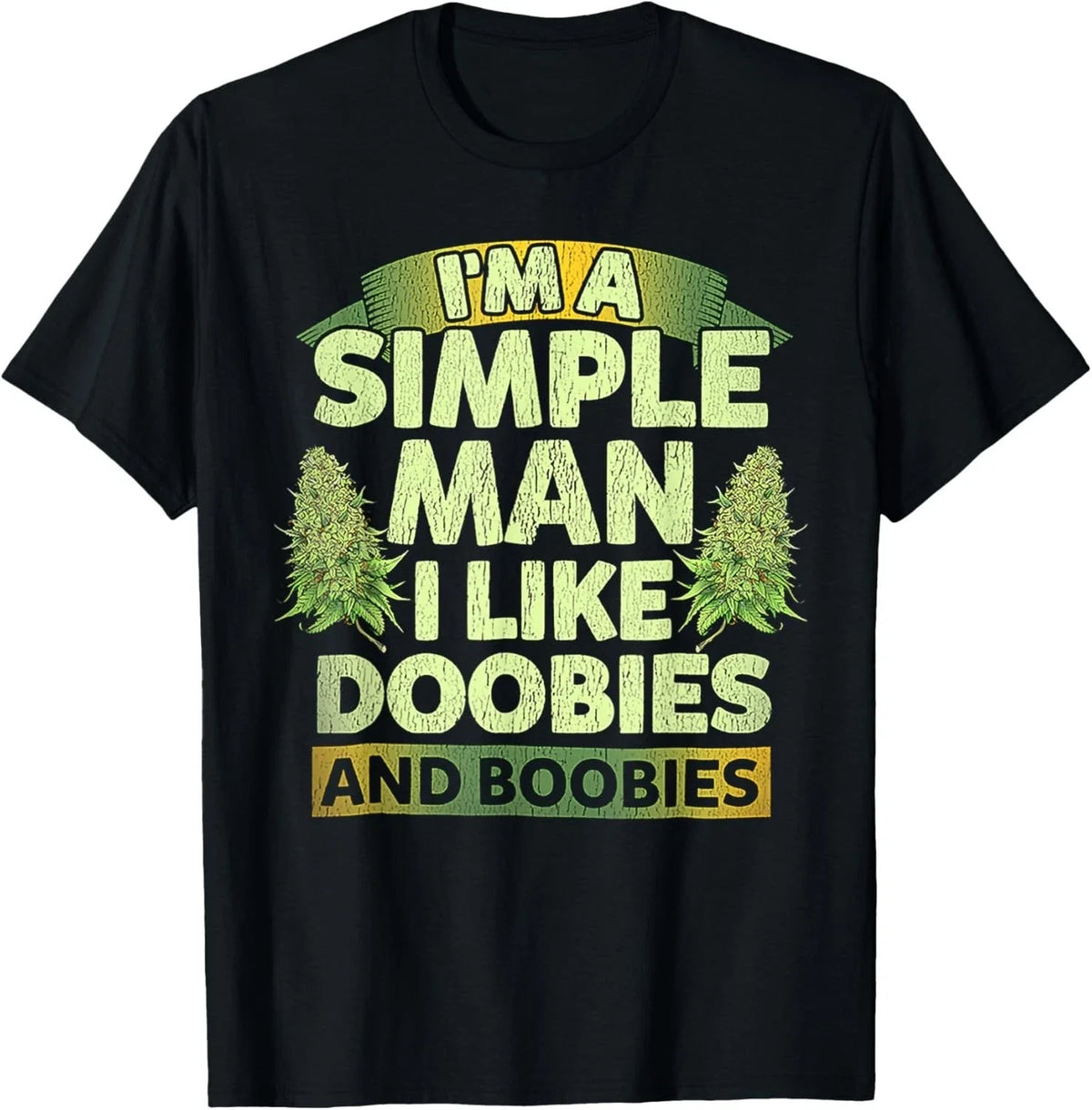Funny I'm A Simple Man I Like Doobies And Boobies Weed 420 Gift Unisex Unisex