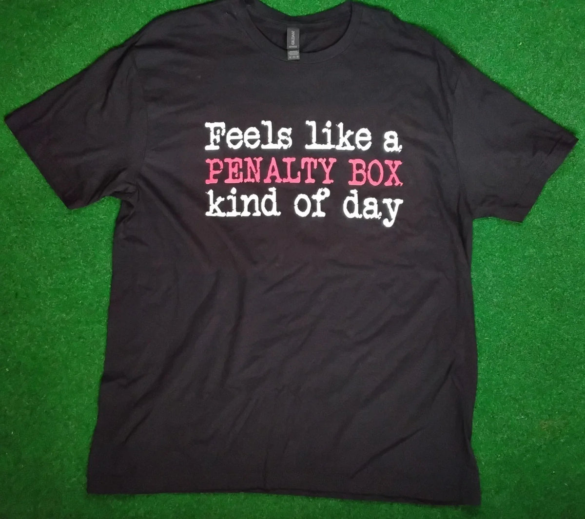 NWOT "FEELS LIKE A PENALTY BOX KINDA DAY" HUMOROUS T SHIRT BLACK XL GILDAN Unisex