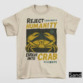 Reject Humanity Evolve Into Crab Shirt Gildan 5000 Funny Meme Horror Gift 5XL Unisex