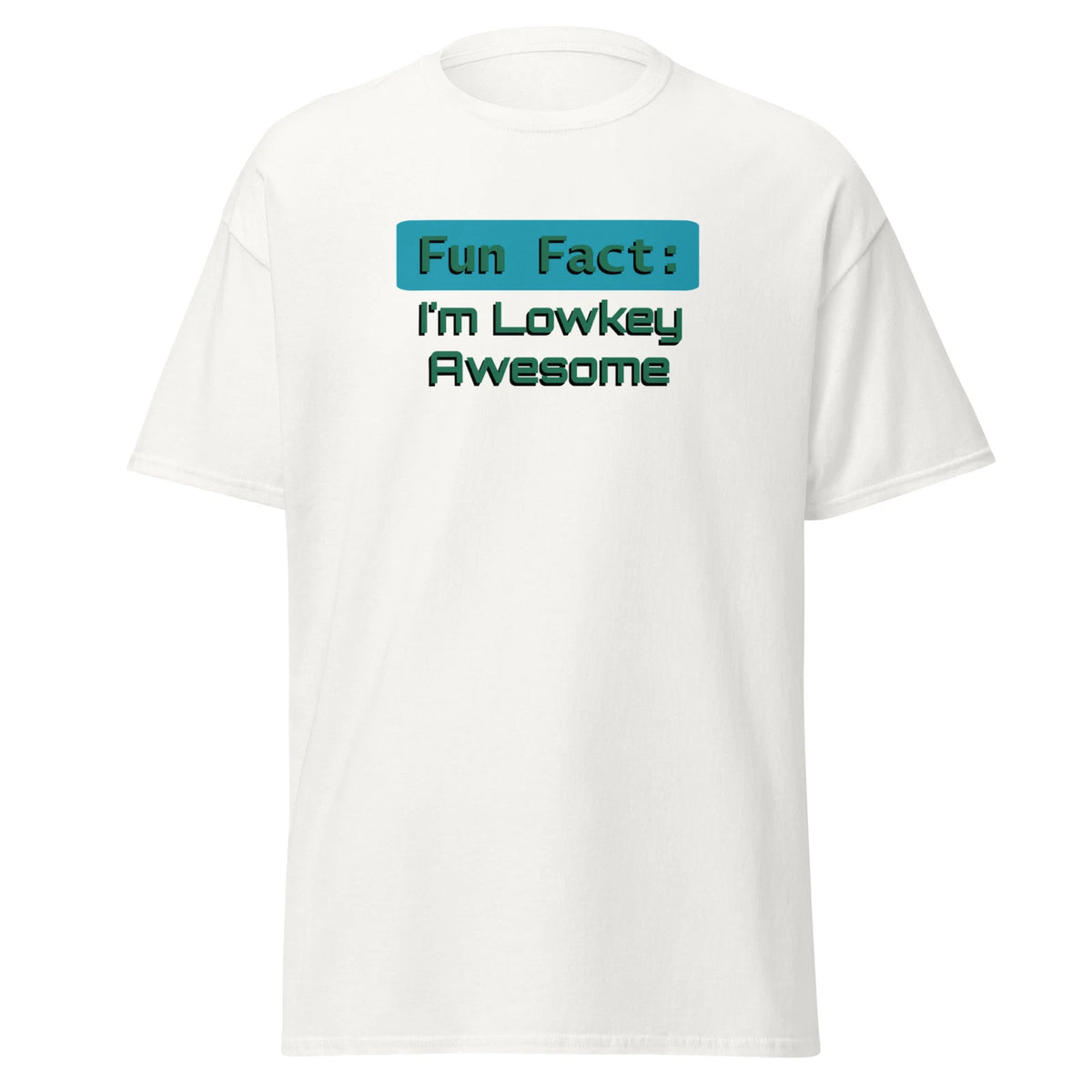 Fun Fact I'm Lowkey Awesome Funny T-Shirt Design - Flex Humble Brag Joke Tee Lit