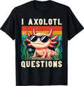 I Axolotl Questions Adults Retro Axolotl T-Shirt