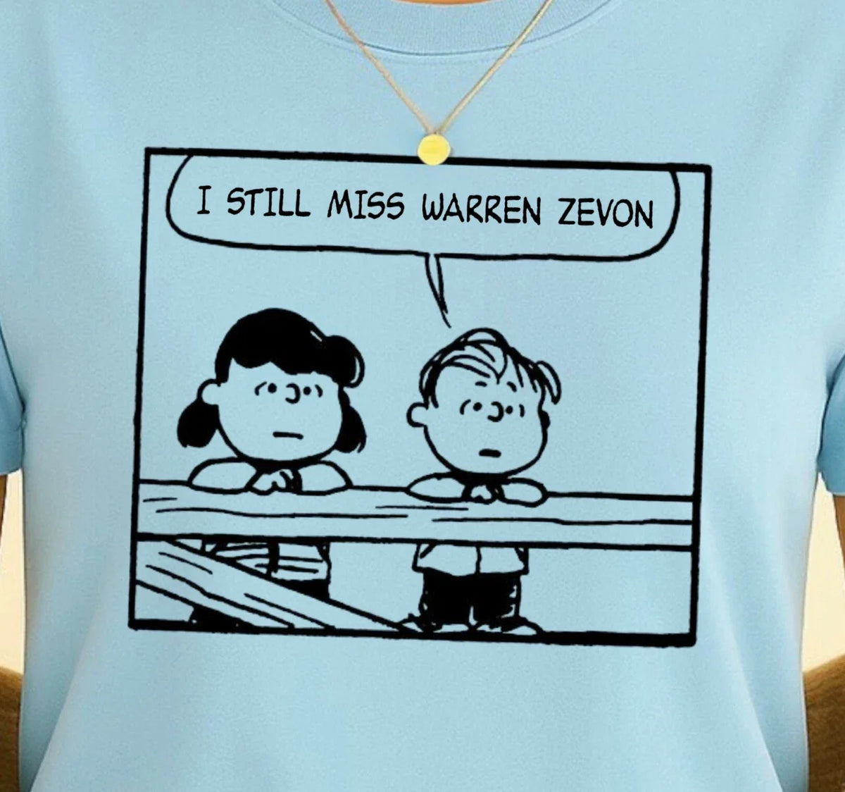 I Still Miss Warren Zevon , Peanuts Style Shirt, Classic Rock Tee Unisex