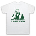ENTERING A WORLD OF PAIN BIG LEBOWSKI WALTER UNOFFICIAL MENS & WOMENS Unisex
