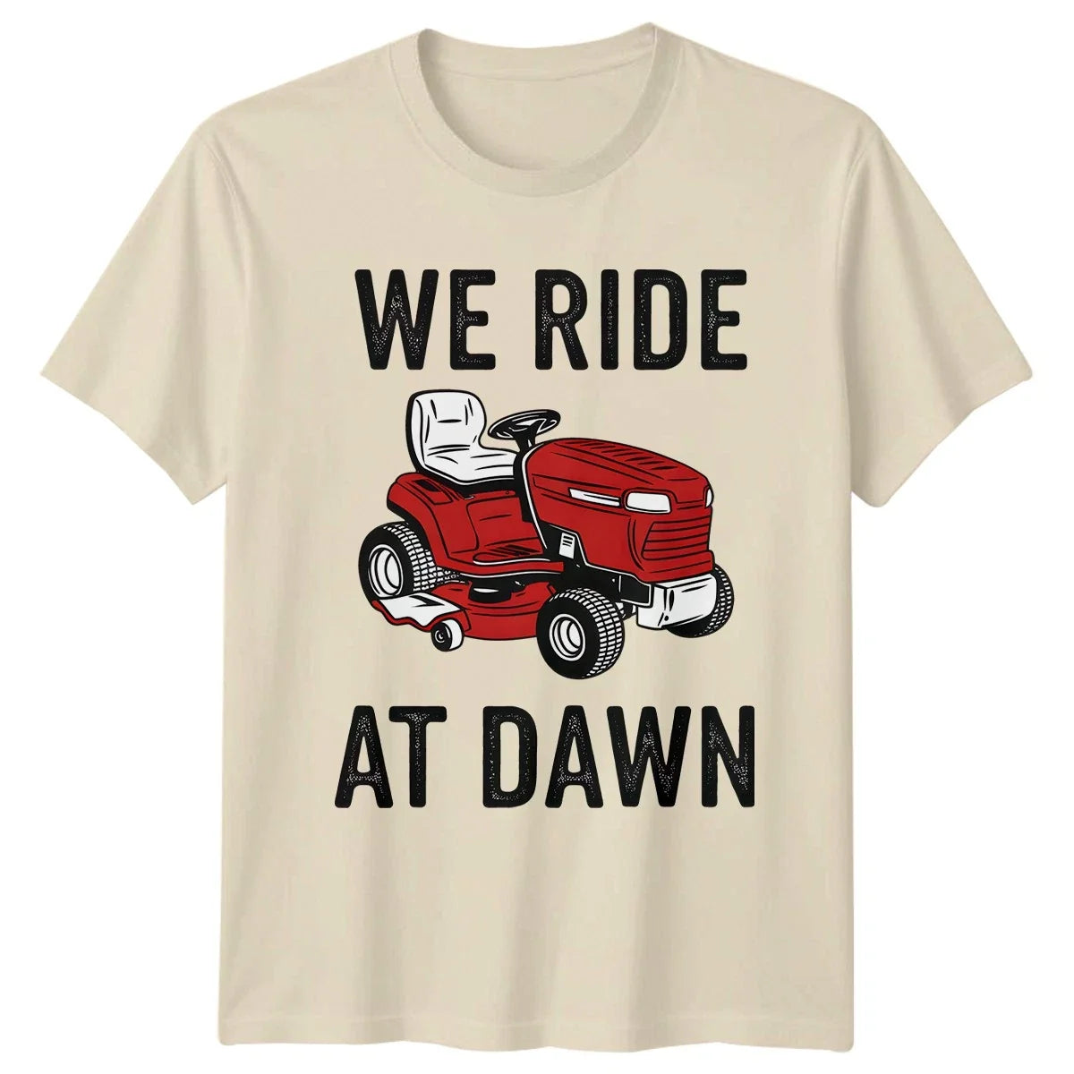 We Ride At Dawn Riding Mower Lawn Care Fathers Day Unisex