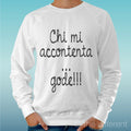 Felpa Man Light Sweater White " Who Me Accontenta Gode " Road To Happiness Unisex