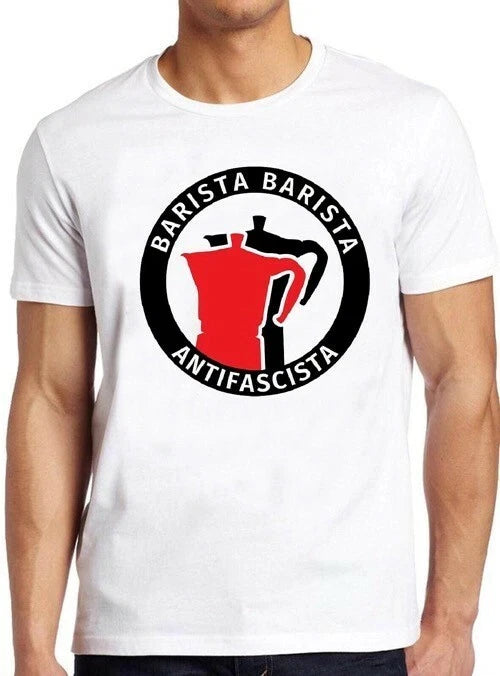 Barista Antifascista Funny Pun Coffee Cool Gift Tee T Shirt M227