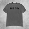 EST. 70s Mens S-2XL Unisex