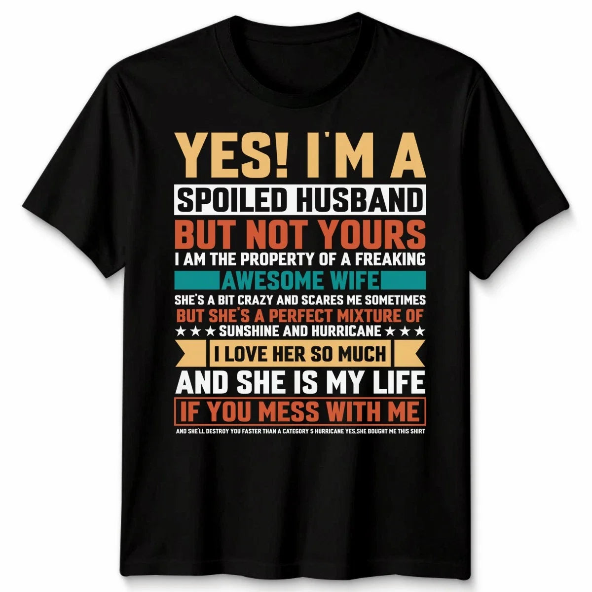 Spoiled Husband Awesome Relationships Husband Wife Mens Women Tee Slogan Unisex