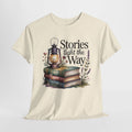 Stories Light The Way Tee | Librarian Book Lover Shirt Gift