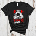I'm Not Yelling This Is Just My Soccer Mom Voice Soccer Mother's Day Unisex