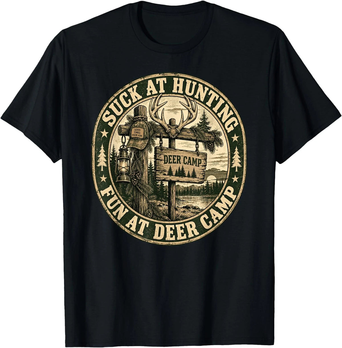Suck At Hunting Fun At Deer Camp Funny Hunter T-Shirt