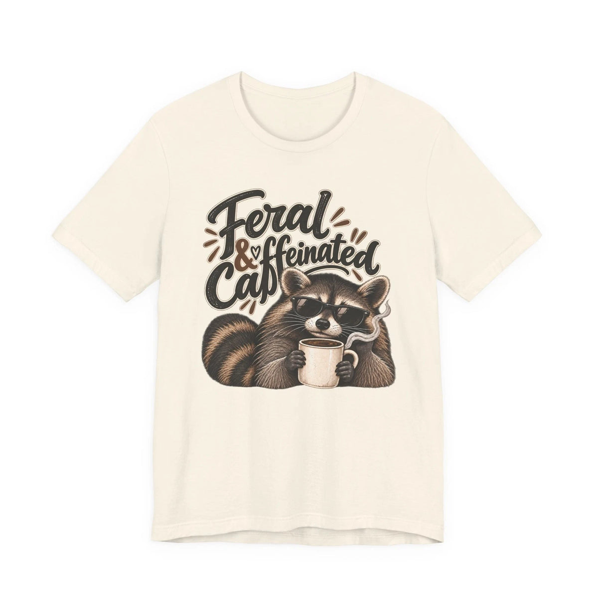 Feral & Caffeinated T-Shirt: Funny Raccoon Coffee Graphic
