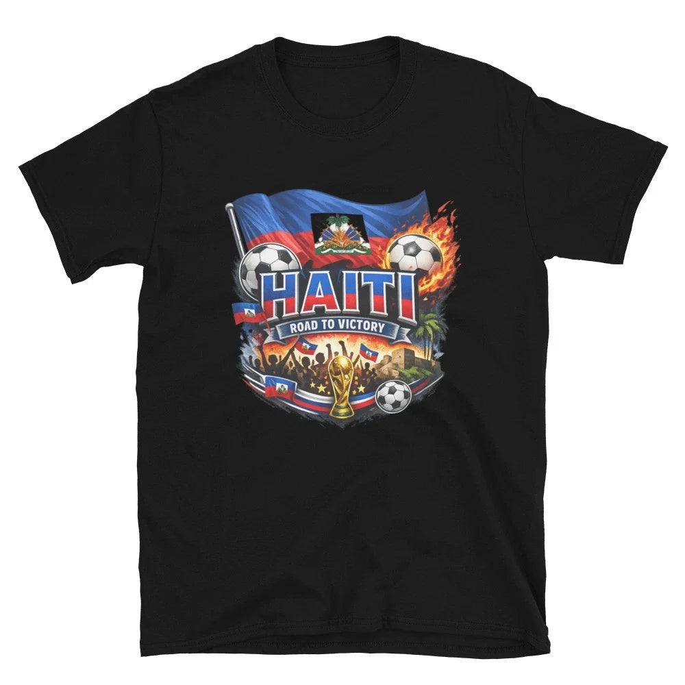 Haiti Road to Victory Soccer Haitian Pride Football World up Unisex