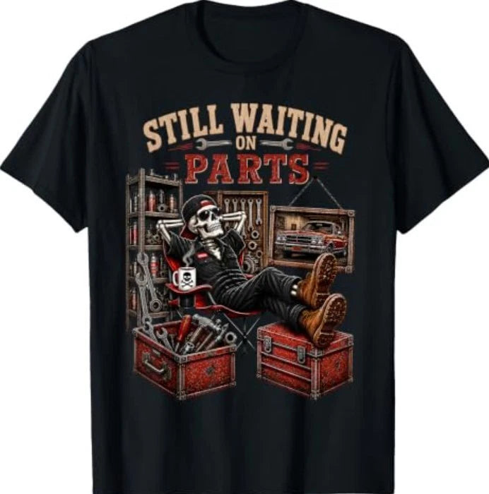 Funny Waiting On Parts Skeleton Auto Repair Life Mechanic T-Shirt