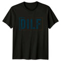 Dilf Devoted Involved Loving Father Mens Fathers Day Gift For Him Unisex
