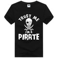 Mens Trust Me I'M A Pirate Printed T Shirt Boys 100% Cotton Funny Xmas Top Tees Unisex