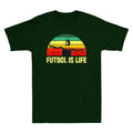 Futbol Is Life Men's Vintage Gift For Football Soccer Lovers Fans Shirt Unisex