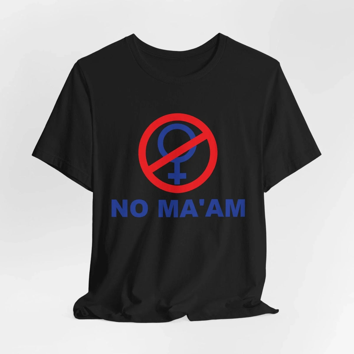 No Maam Funny TV Show Graphic Unisex S–5XL Unisex