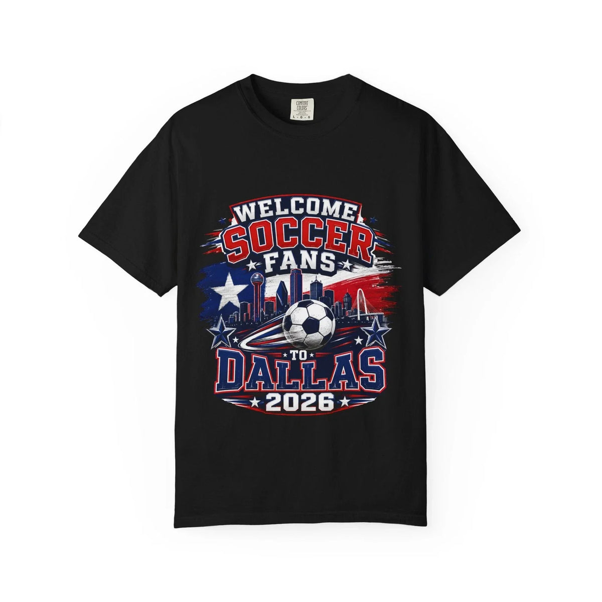 Welcome Soccer Fans to Dallas 2026 | Soccer City Skyline Unisex