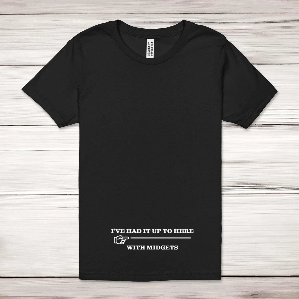 I've Had It Up To Here Adult Unisex