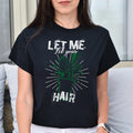 Let me fix your hair Unisex hairdresser haircutter tee dark heather Unisex