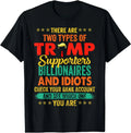 There are Two Types of Trump Supporters Funny Saying Unisex