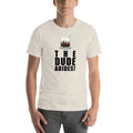 The Dude Abides! Tee Unisex