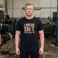 I Break  wrench graphic T-Shirt | Funny Mechanic Tee Minimalist