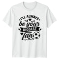 Ill Always Be Your Biggest Womens Soccer Mom Soccer Mothers Day Gift Unisex