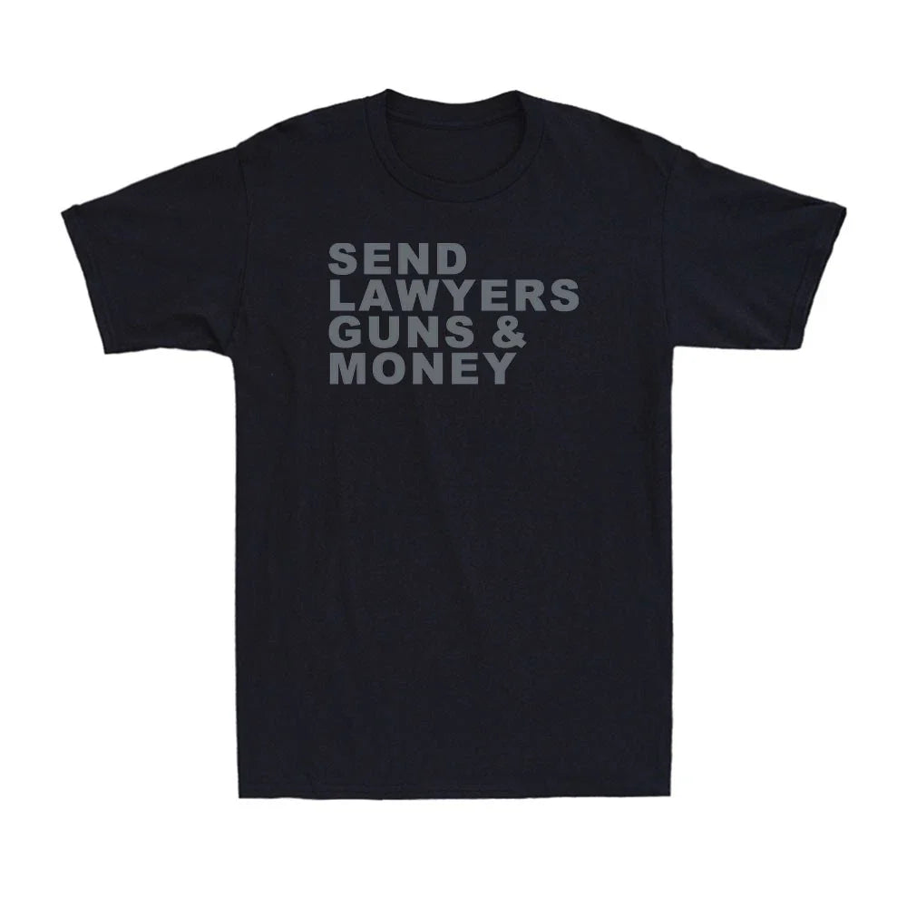 Send Lawyers Guns And Money Funny Political Saying Gift Vintage Men's Unisex