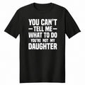Funny Dad Shirt Fathers Day Gift Father Daughter Joke Humour Tee Birthday Tops Unisex
