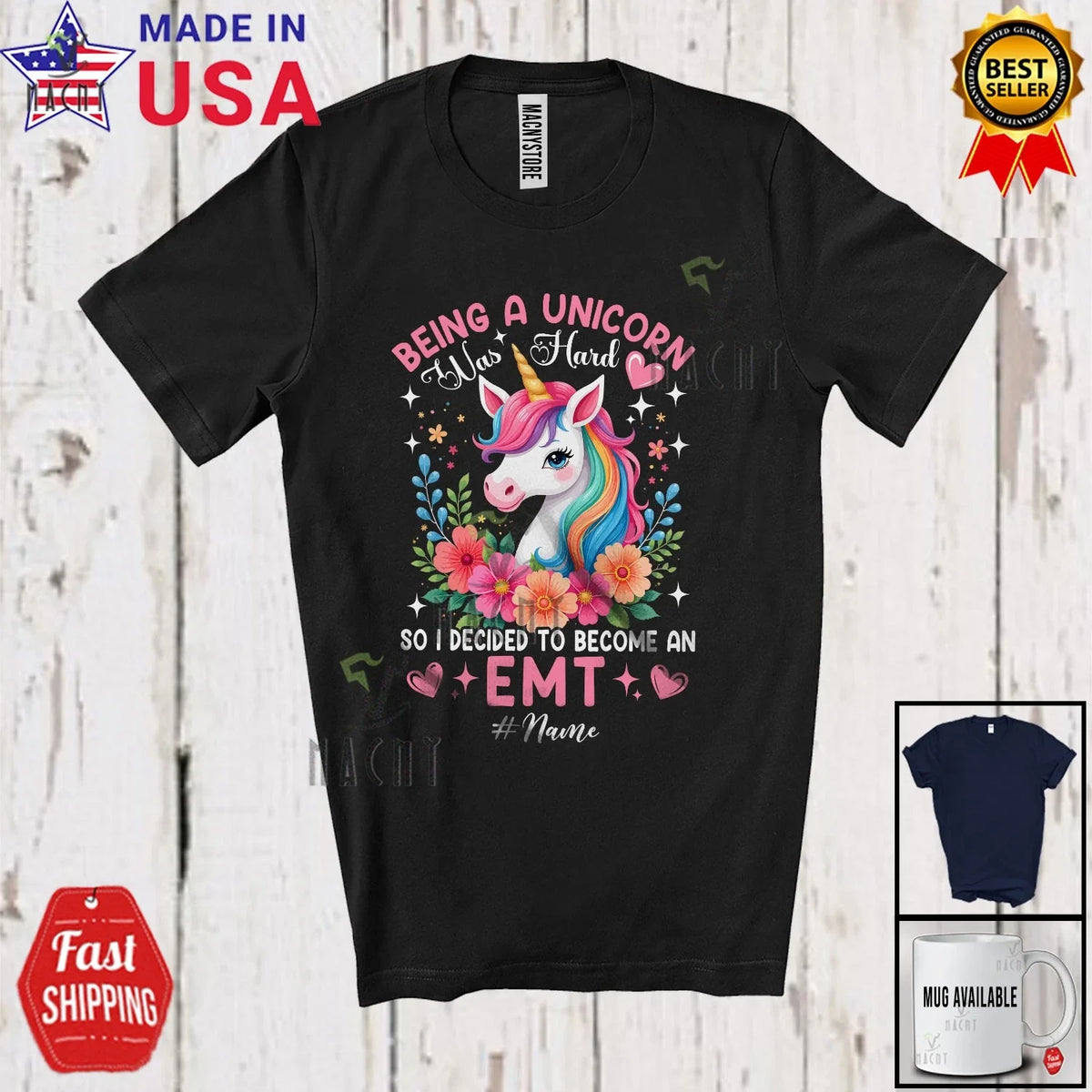 Being A Unicorn Was Hard Become An EMT; Custom Name Nurse Flowers Floral Unisex