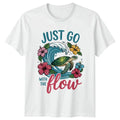 Just Go With The Flow Sea Turtle Ocean Birthday Gift For Him And Her Unisex
