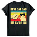 Best Cat Dad Ever Fathers Day Gift For Daddy Mens Present Birthday s #FD Unisex
