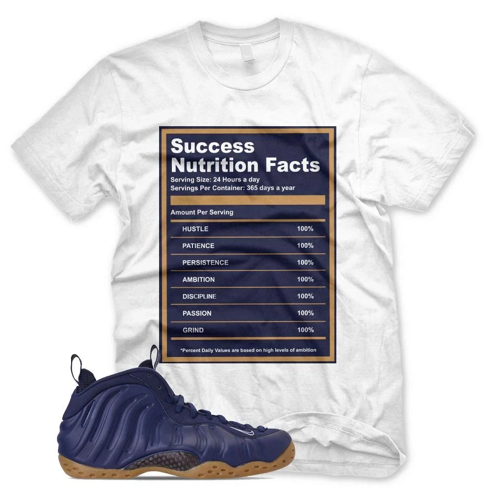 White SUCCESS FACTS T Shirt for N Foamposite Midnight Navy Gum Habanero Unisex