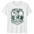 Dirty Hoe Garden Club Born Womens Indoor Plants Gardening Gift For Her Unisex