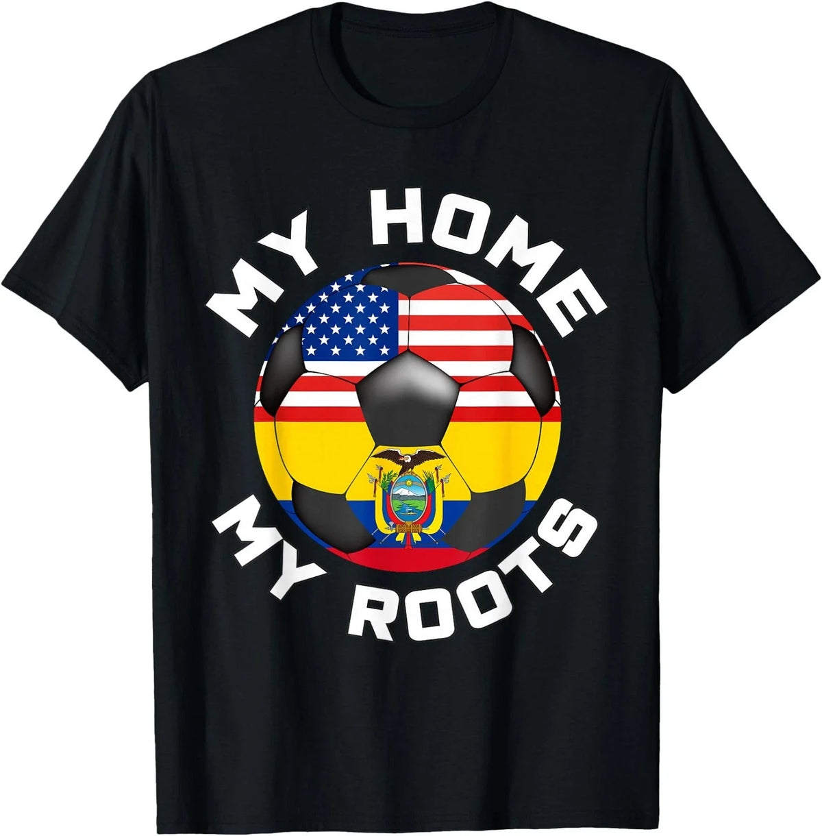 Ecuador Football My Home My Roots Soccer Flag Fan Shirt Unisex