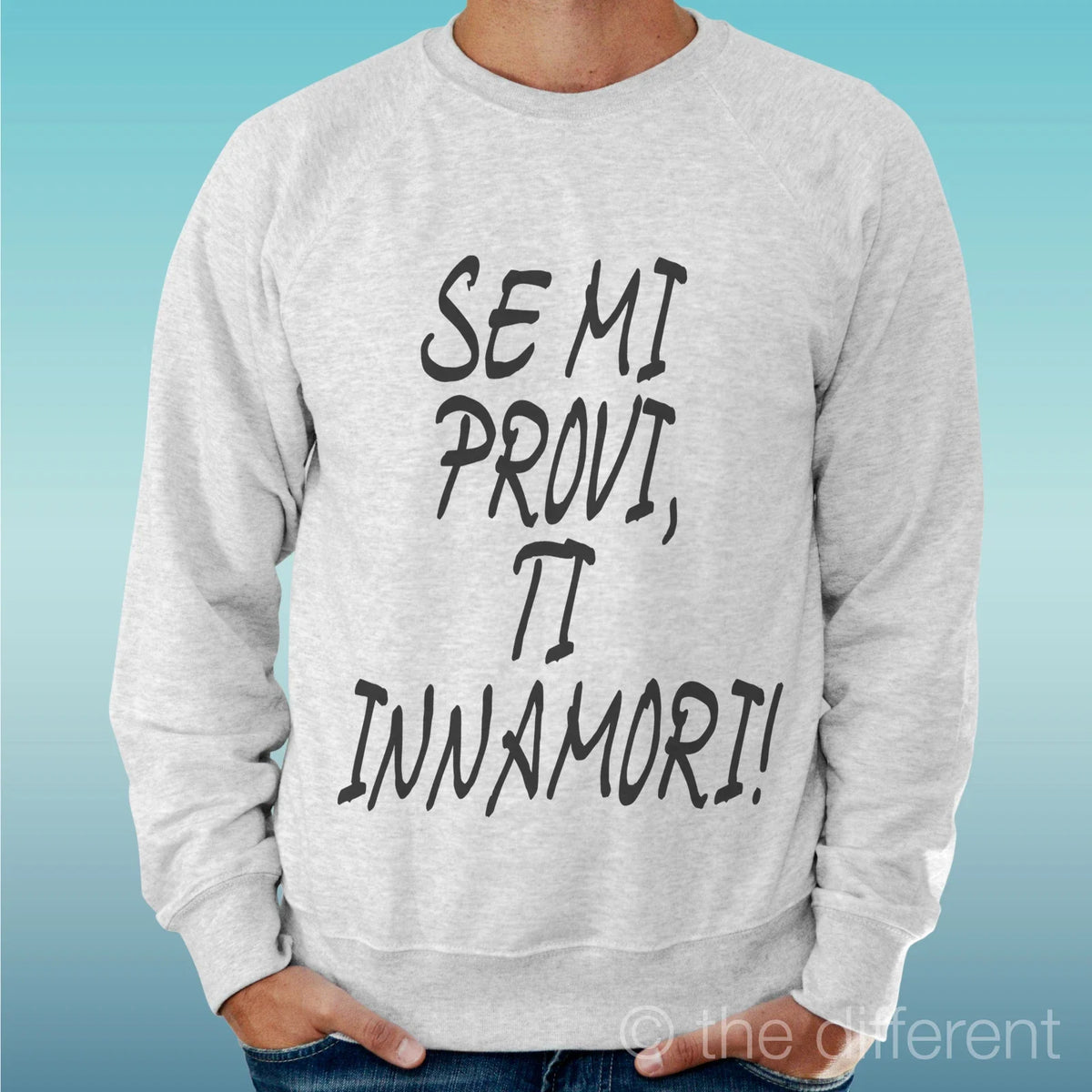 Felpa Man Light Sweater Light Grey " If Me Provi You Innamori Sentence " Unisex