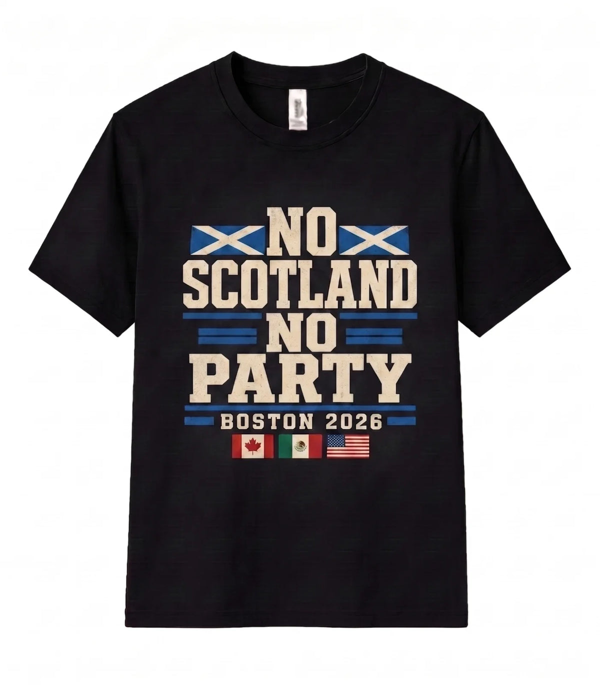 No Scotland No Party Unisex T Shirt Boston 2026 Football Fan Soccer Supporter Unisex